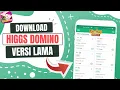 Cara Download Higgs Domino Versi Lama