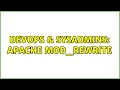 DevOps SysAdmins apache mod - rewrite 2 Solutions