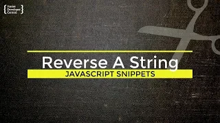 How to reverse a String in JavaScript Tutorial