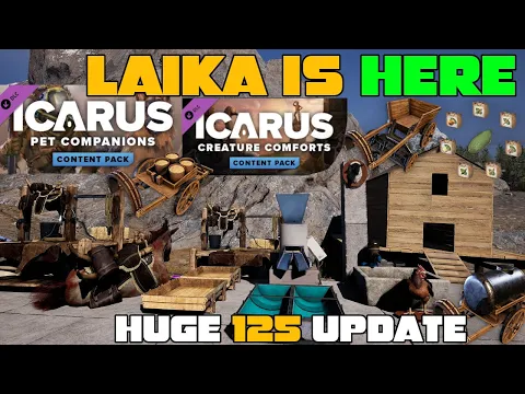 Download MP3 Icarus Week 125 Update! LAIKA is HERE \u0026 HUGE! NEW Animals, Talents, Items, Tames \u0026 MUCH MUCH MORE!