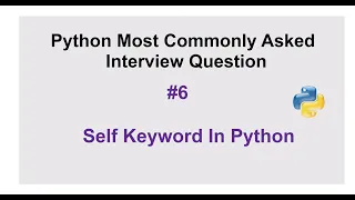 Python Interview Questions - what is the self keyword in Python
