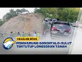 Download Lagu [HEADLINE NEWS 03/07] - Pengendara Panik Longsor Tutup Jalintas Provinsi