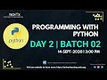 DAY 2 Programming with Python - Batch 02 TECHOX LEARNING