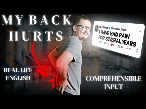 My Back Pain História | Inglês real with Input compreensível (CI)