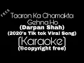 Taaron Ka Chamakta Gehna Ho Karaoke | Rab Hasta Hua Rakhe Tumko Karaoke | Darpan Shah