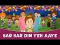 Download Lagu बार बार दिन ये आये Bar Bar Din Ye Aaye Baar Baar Dil Ye Gaye - New Hindi Rhymes For Children | Poem