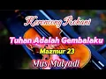 Download Lagu Tuhan Adalah Gembalaku - Mus Mulyadi