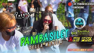 Download PAMBASILET(Dua Tahun Ngana sa Tinggal) - DELA MONICA | ONE PRO Live Pemuda Blackbat Kumendung /cover MP3