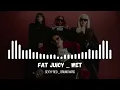 Download Lagu Sexyy Red, Bruno Mars - Fat Juicy / Wet