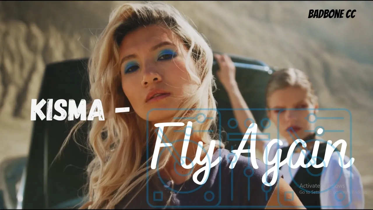 Kisma - Fly Again (Official Video)