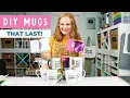 DIY Mugs Which Lasts Longest Which are Dishwasher Safe