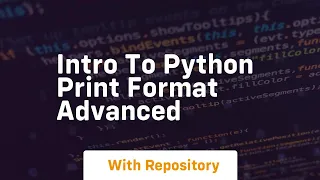 Intro to python print format advanced