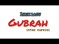 Download Lagu lagu gubrak - [Lirik]~intan nuraini