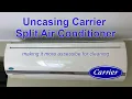 Uncasing Carrier Split Air Conditioner making it more assessable for cleaning