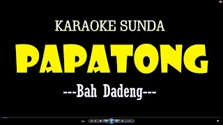 papatong karaoke bah dadeng