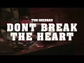 Tom Grennan - Don't Break the Heart (Official Video)