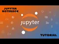 Jupyter Notebook Tutorial Introduction Setup Walkthrough