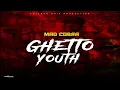 Ghetto Youth - Mad Cobra (2021