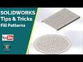 Solidworks Sheetmetal Tips and Tricks Fill Patterns