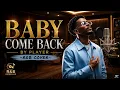 ❤️ BABY COME BACK by Player (R&B COVER) | Smooth Soulful R&B Love Song ❤️