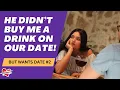 When a Cheapskate Refuses to Buy His Date a Drink