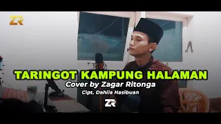 Download TARINGOT KAMPUNG HALAMAN | Cover by Zagar Ritonga MP3