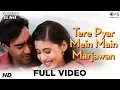 Download Lagu Tere Pyar Mein Main Marjawan - Full Video | Hogi Pyaar Ki Jeet | Ajay Devgan \u0026 Neha