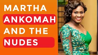 martha ankomah and the nudes