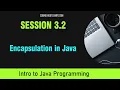 Java for Beginners Session 3 2 - Encapsulation in Java