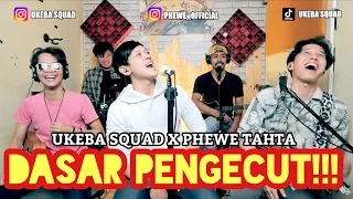 Download DASAR PENGECUT - UKEBA SQUAD X PHEWE TAHTA, LAGU LAMA RASA BARU, TAHTA BAND IS BACK! MP3