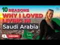 Lagu Top 10 Reasons Why I Loved Living in Saudi Arabia | Life in Saudi Arabia as an Expat