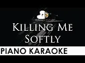 Download Lagu Killing Me Softly - Roberta Flack , The Fugees - Piano Karaoke Instrumental Cover withs
