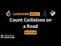 LeetCode Daily 2211 Count Collisions on a Road Medium Solution Walkthrough