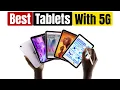 Best Tablets With 5G Cellular for 2026