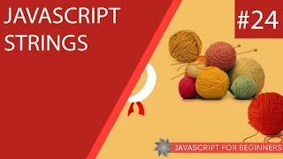 JavaScript Tutorial For Beginners - Strings
