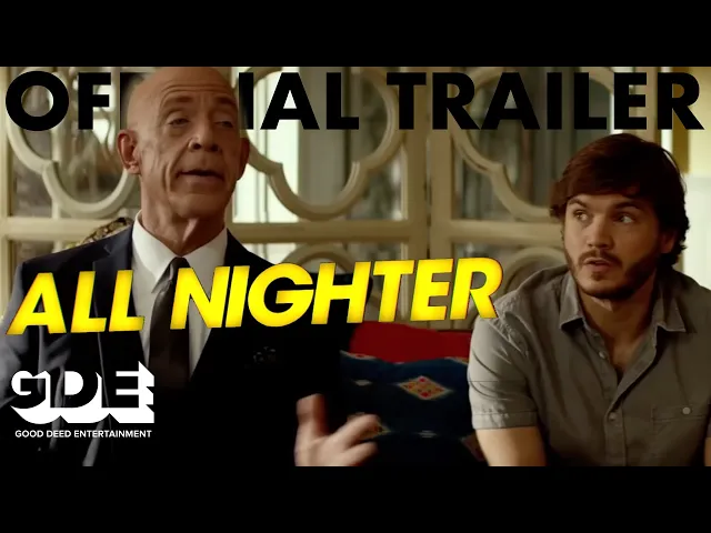 All Nighter Official Trailer