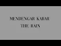 Download Lagu The Rain - Mendengar Kabar Lirik