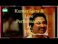 💠🍁Kumar Sanu live performance at 1992..(Sochenge tumhe pyar)🌸🌸