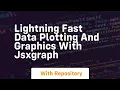 Lightning fast data plotting and graphics with jsxgraph