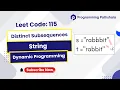 Leetcode 115 Distinct Subsequences Dynamic Programming