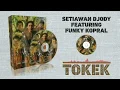 Download Lagu Setawan Djody feat. Funky Kopral - Tokek (Audio Spectrum)