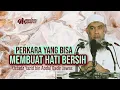Download Lagu KIAT-KIAT MEMBERSIHKAN HATI - Ustadz Yazid bin Abdul Qadir Jawas