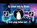 Download Lagu DJ ISTILAH KATA BY RENDY VIRAL TIKTOK 2022 || FULL BASS || YANG KALIAN CARI