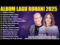Download Lagu Lagu Rohani Putri Siagian \u0026 Victor Hutabarat Full Album 2025 - Mujizat Itu Nyata | Lagu Rohani 2025