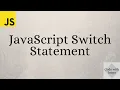 Switch Statements in JavaScript Code with Inaya
