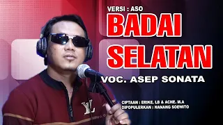 Download BADAI SELATAN (Nanang Soewito)_VOC.  ASEP SONATA MP3