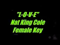 Lagu L- O-V- E by Nat King Cole Female Key Karaoke LOVE