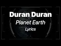 Download Lagu Duran Duran - Planet Earth (Lyrics)