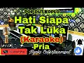 Download Lagu HATI SIAPA TAK LUKA - Poppy Mercury (KARAOKE) Pop Dut Koplo Nada Pria || CIS minor