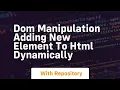 Dom manipulation adding new element to html dynamically